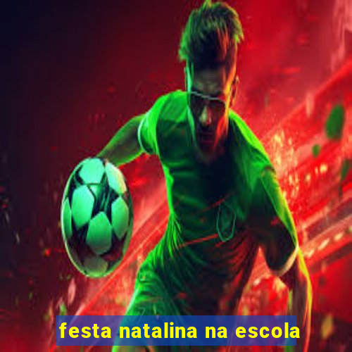 festa natalina na escola